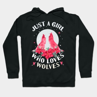 Just a Girl Who Loves Wolves Watercolor Wolf Art Hoodie